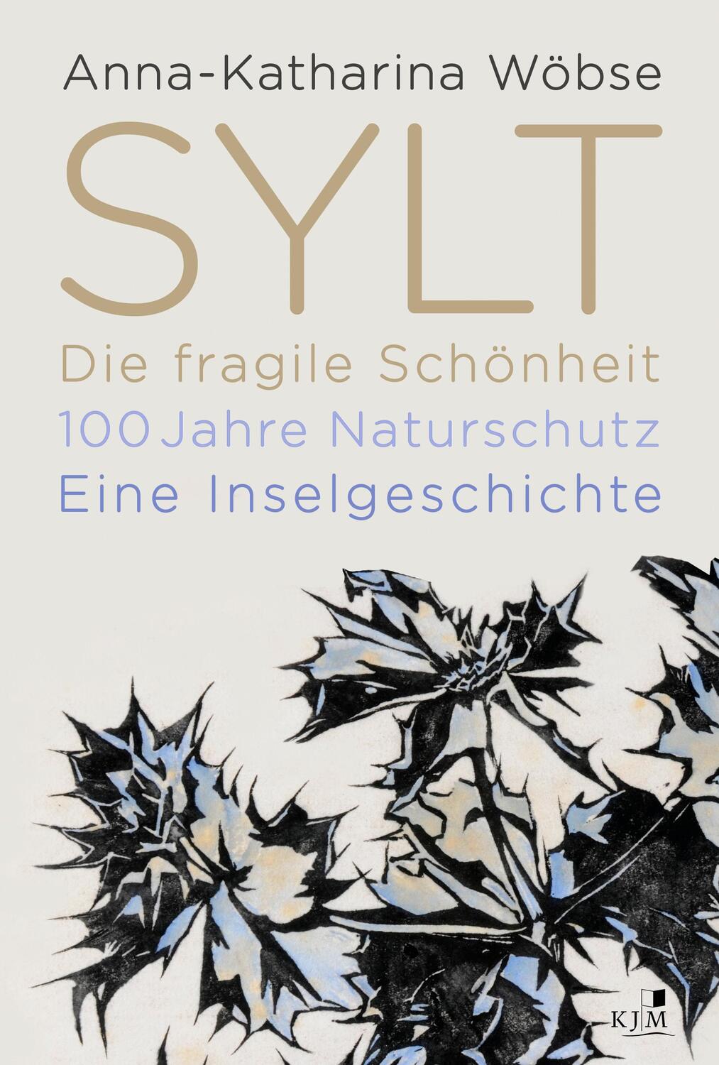 Cover: 9783961942077 | Sylt. Die fragile Schönheit | Anna-Katharina Wöbse | Buch | Deutsch