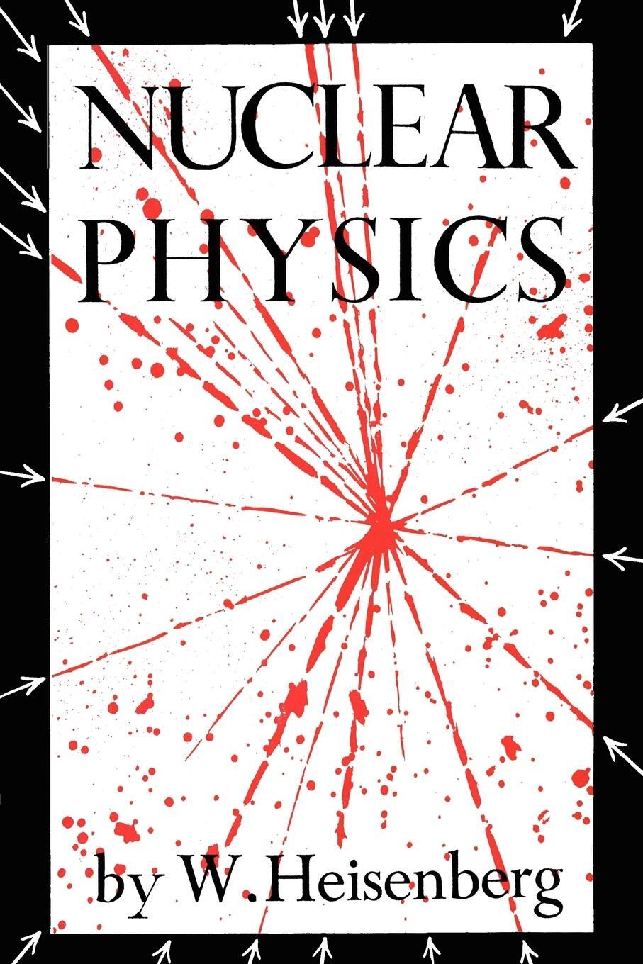 Cover: 9780806530338 | Nuclear Physics | W. Heisenberg | Taschenbuch | Paperback | Englisch