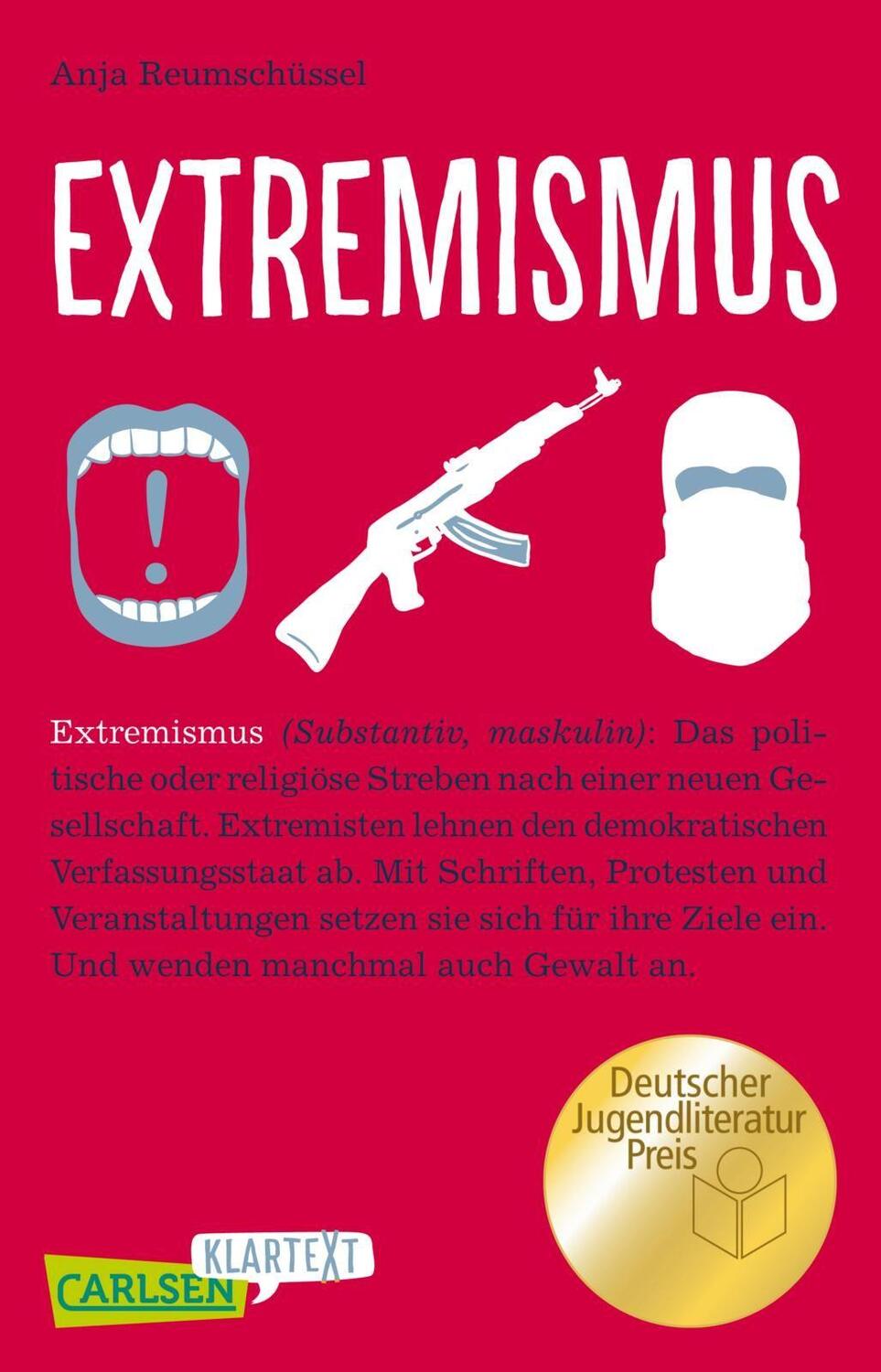 Bild: 9783551317346 | Carlsen Klartext: Extremismus | Anja Reumschüssel | Taschenbuch | 2018