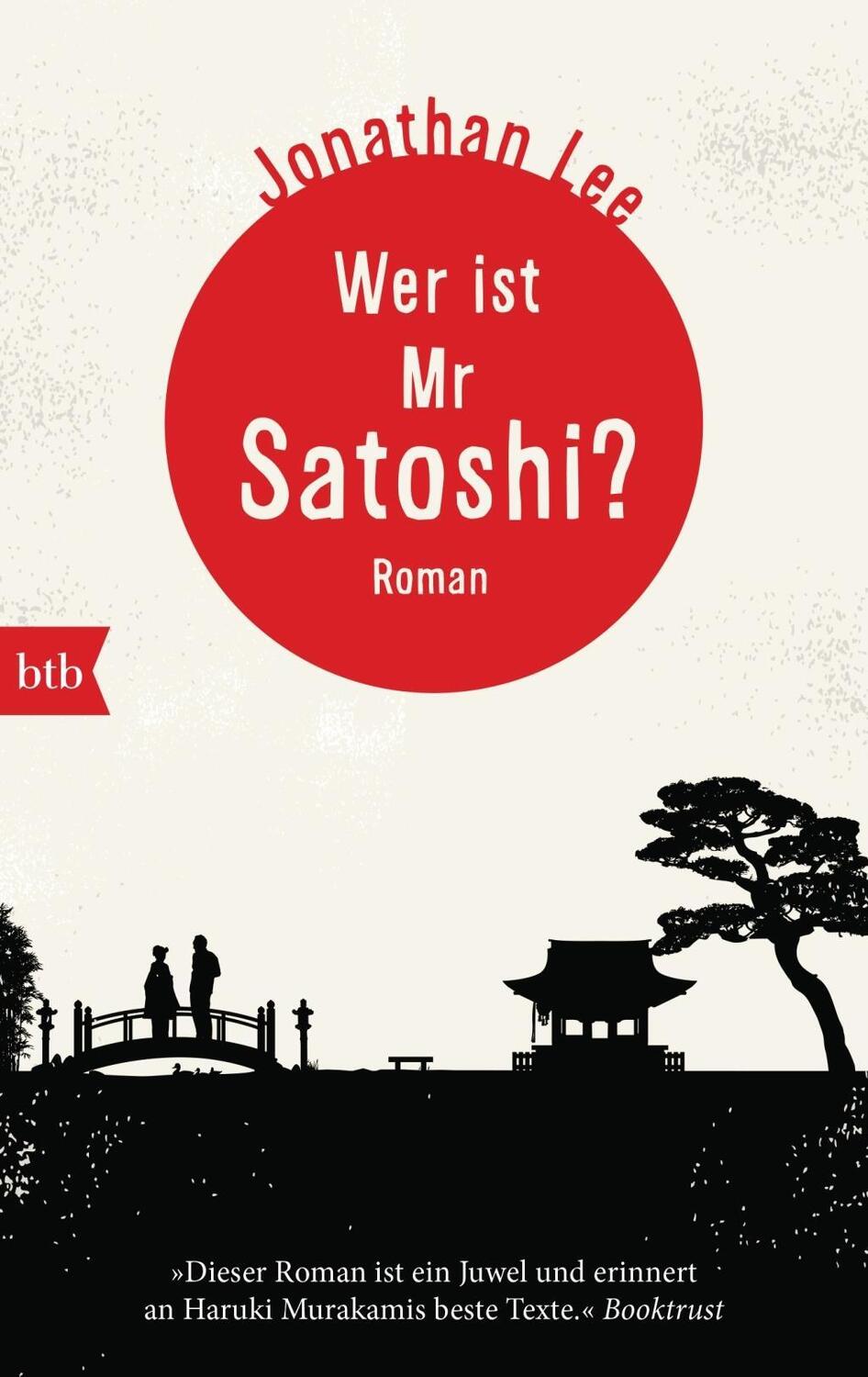 Cover: 9783442714544 | Wer ist Mr Satoshi? | Roman | Jonathan Lee | Taschenbuch | 320 S.