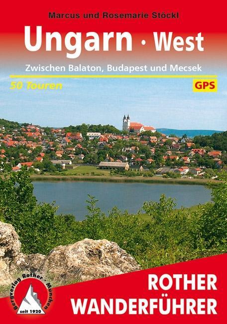 Cover: 9783763340705 | Ungarn West zwischen Balaton, Budapest und Mecsek | Stöckl (u. a.)