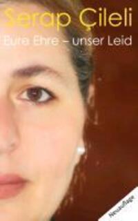 Cover: 9783732246038 | Eure Ehre - unser Leid | Serap Çileli | Taschenbuch | Paperback