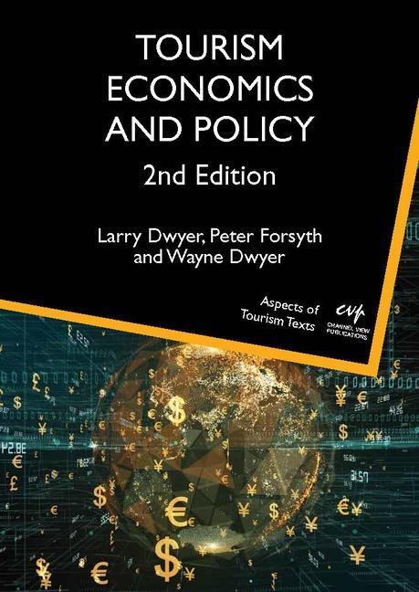 Cover: 9781845417314 | Tourism Economics and Policy | Larry Dwyer (u. a.) | Taschenbuch