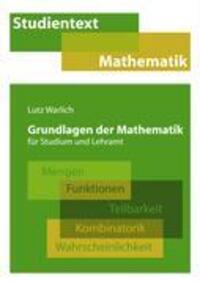 Cover: 9783833453373 | Grundlagen der Mathematik für Studium und Lehramt | Lutz Warlich