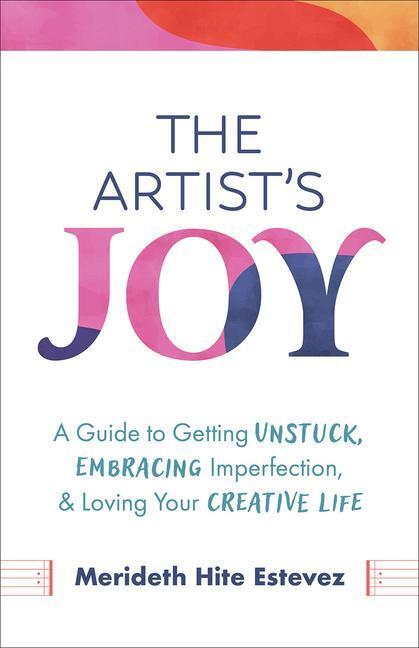 Cover: 9781506497242 | The Artist's Joy | Merideth Hite Estevez | Buch | Englisch | 2024