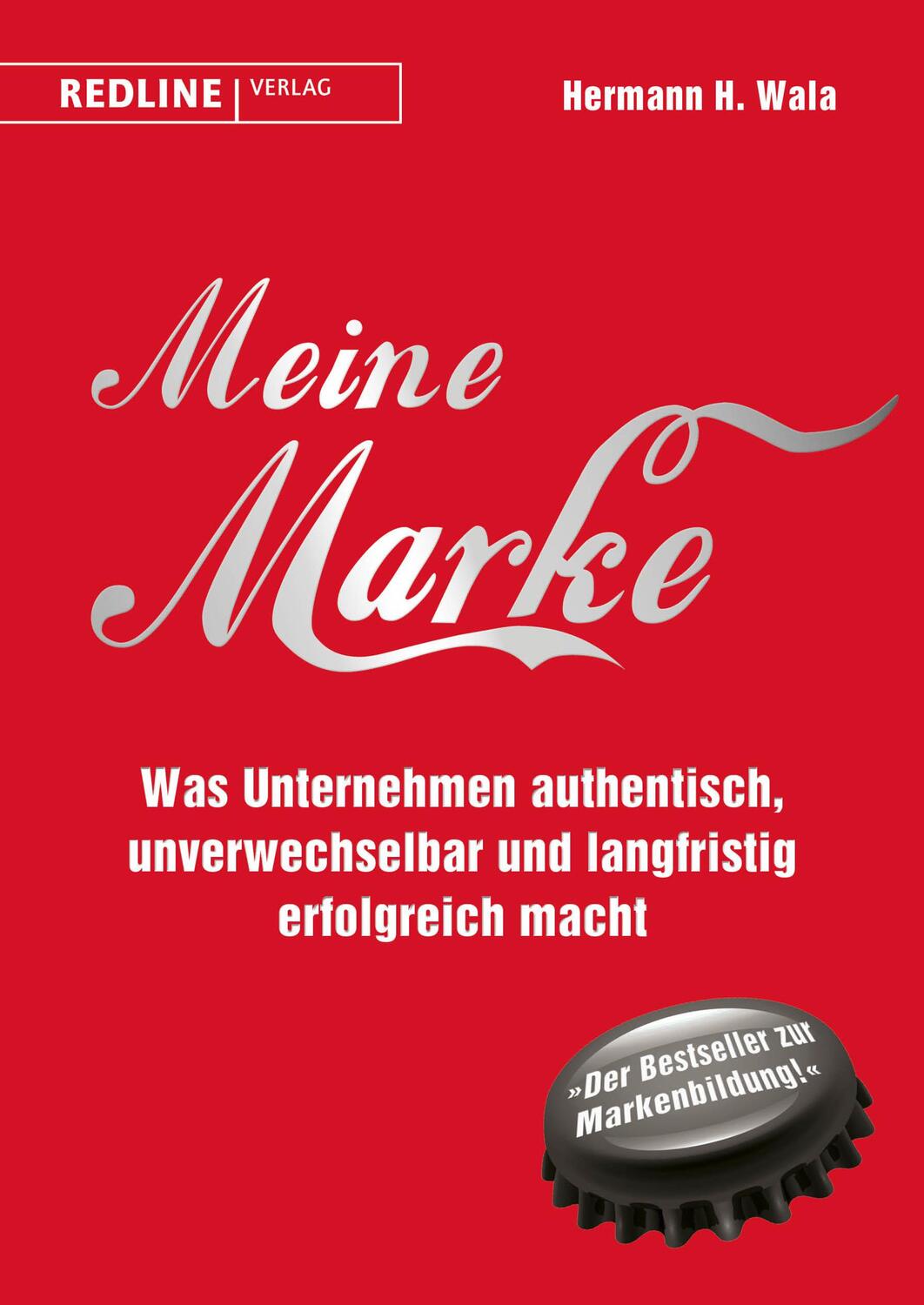 Cover: 9783868817454 | Meine Marke | Hermann H. Wala (u. a.) | Buch | Deutsch | 2018