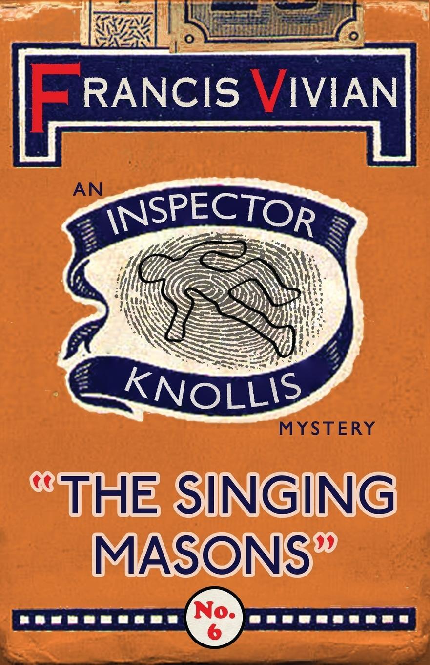 Cover: 9781912574377 | The Singing Masons | An Inspector Knollis Mystery | Francis Vivian