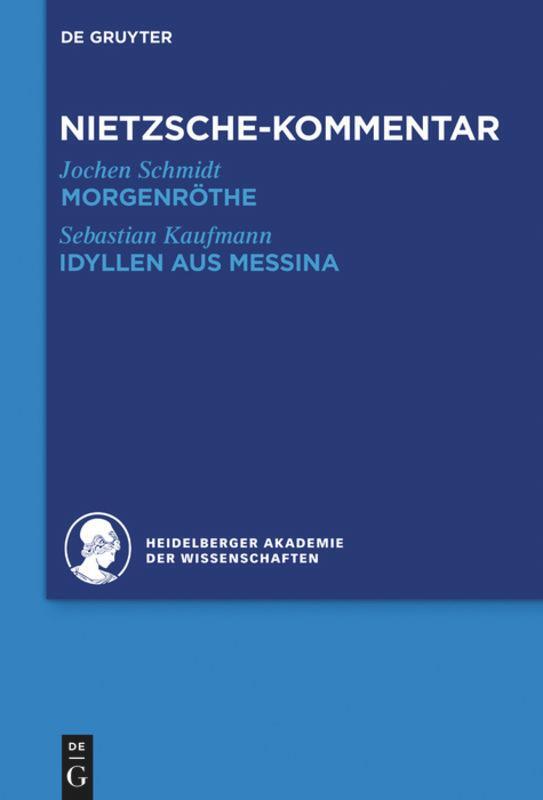 Cover: 9783110293036 | Kommentar zu Nietzsches "Morgenröthe", "Idyllen aus Messina" | Buch