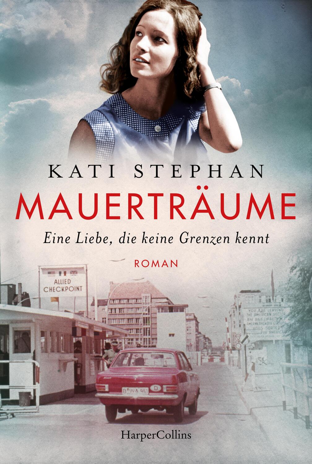Cover: 9783365004692 | Mauerträume | Kati Stephan | Taschenbuch | 320 S. | Deutsch | 2023