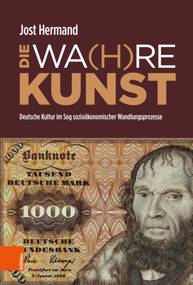 Cover: 9783412524227 | DIE WA(H)RE KUNST | Jost Hermand | Buch | 240 S. | Deutsch | 2022