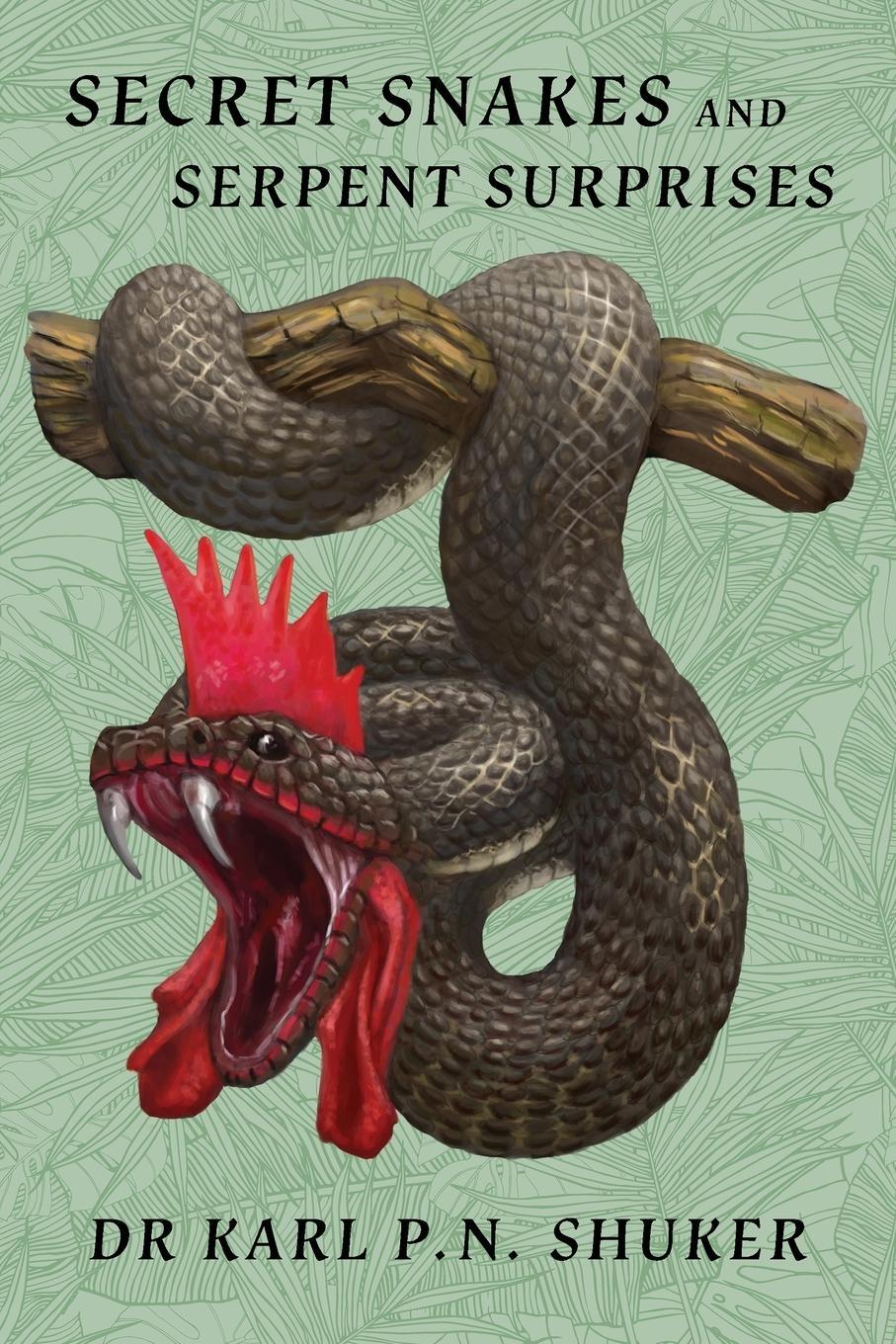 Cover: 9781616465209 | Secret Snakes and Serpent Surprises | Karl P. N. Shuker | Taschenbuch