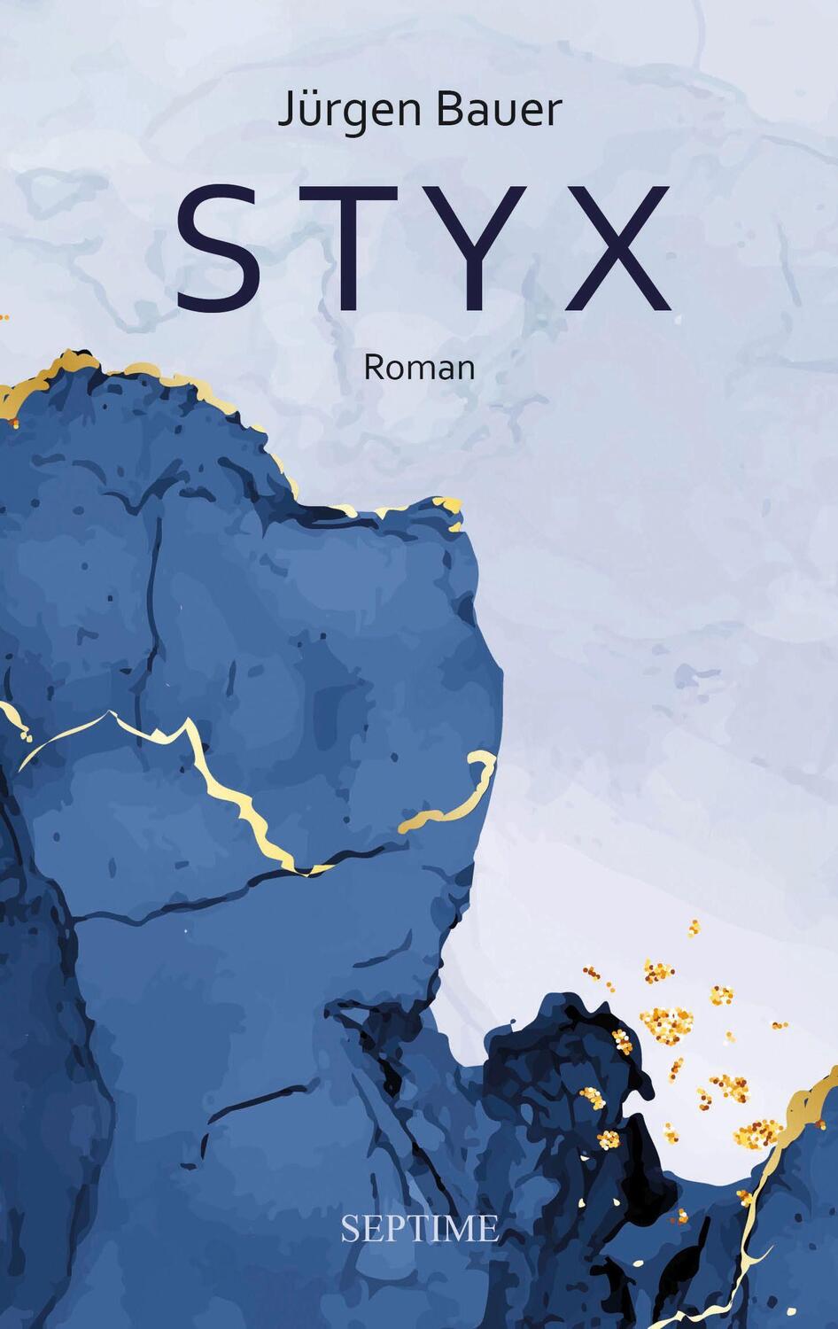 Cover: 9783991200338 | Styx | Roman | Jürgen Bauer | Buch | 192 S. | Deutsch | 2024