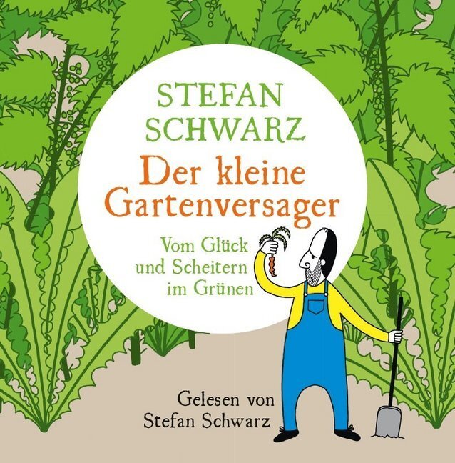 Cover: 9783931925499 | Der kleine Gartenversager, 1 Audio-CD | Stefan Schwarz | Audio-CD