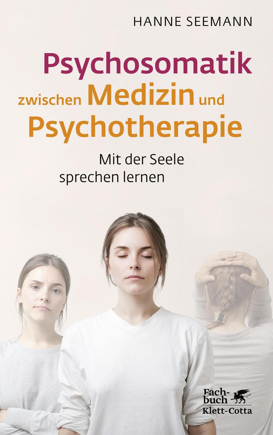 Cover: 9783608986648 | Psychosomatik zwischen Medizin und Psychotherapie | Hanne Seemann
