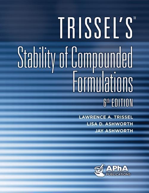 Cover: 9781582122960 | Trissel's Stability of Compounded Formulations | Trissel (u. a.)