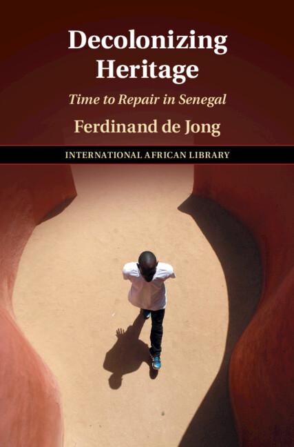 Cover: 9781316514535 | Decolonizing Heritage | Ferdinand De Jong | Buch | Englisch | 2022