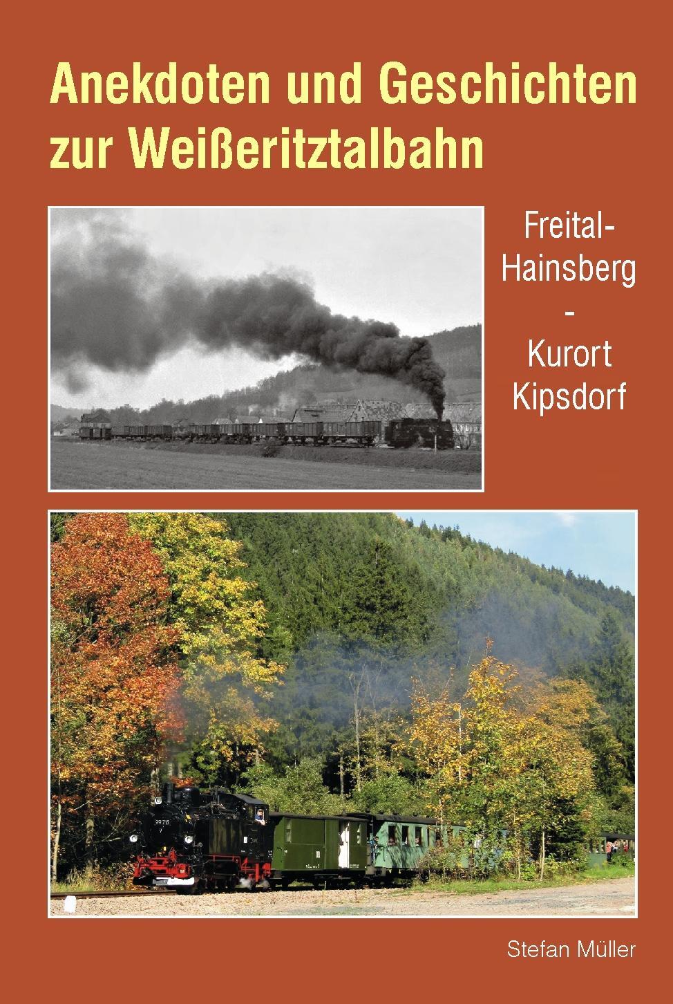 Cover: 9783937496894 | Anekdoten und Geschichten zur Weißeritztalbahn | Stefan Müller | Buch