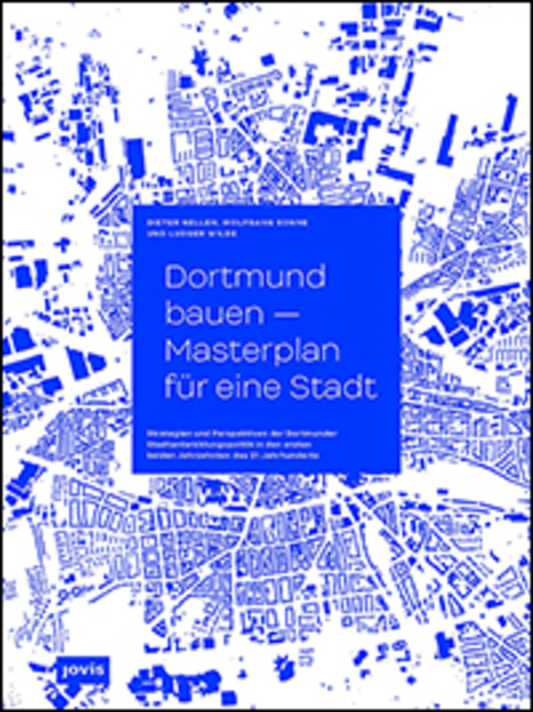 Cover: 9783868594959 | Dortmund bauen - Masterplan für eine Stadt | Essen (u. a.) | Buch