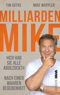 Cover: 9783986602000 | Milliarden Mike | Tim Gutke (u. a.) | Taschenbuch | 326 S. | Deutsch