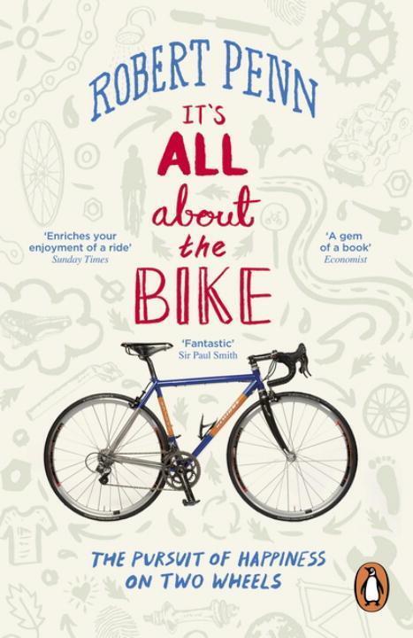 Cover: 9780141043791 | It's All About the Bike | The Pursuit of Happiness On Two Wheels