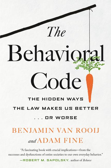 Cover: 9780807007273 | The Behavioral Code: The Hidden Ways the Law Makes Us Better . or...