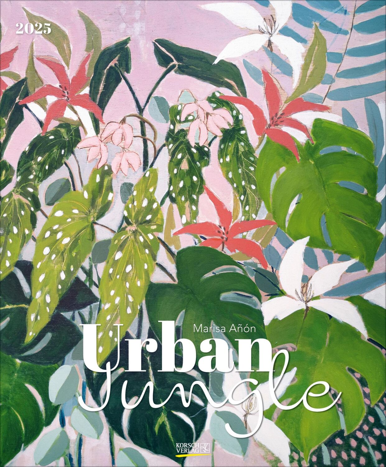 Cover: 9783731879930 | Urban Jungle 2025 | Verlag Korsch | Kalender | Spiralbindung | 14 S.