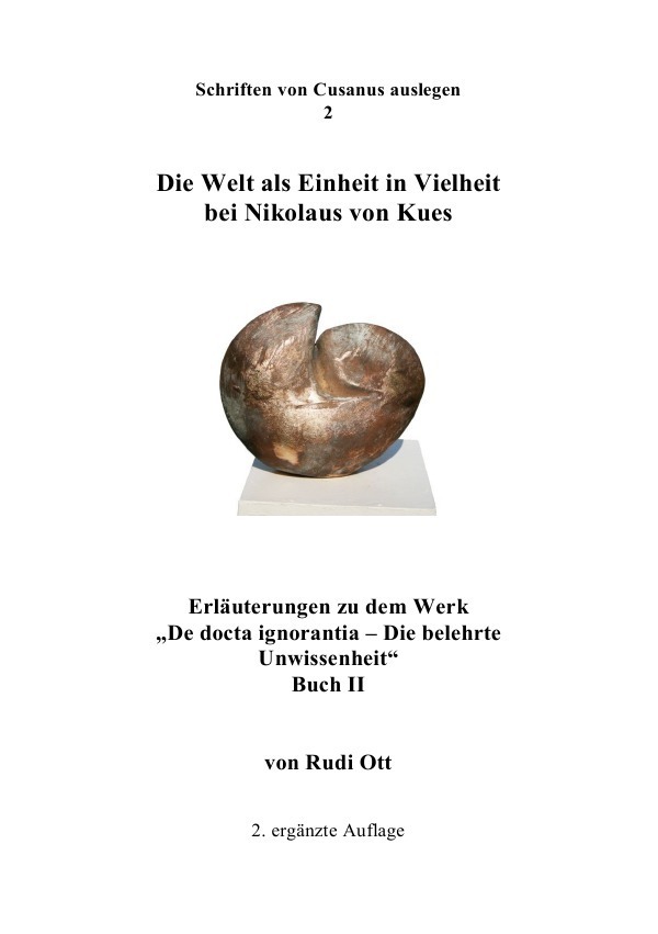 Cover: 9783741847707 | Die Welt als Einheit in Vielheit bei Nikolaus von Kues | Rudi Ott
