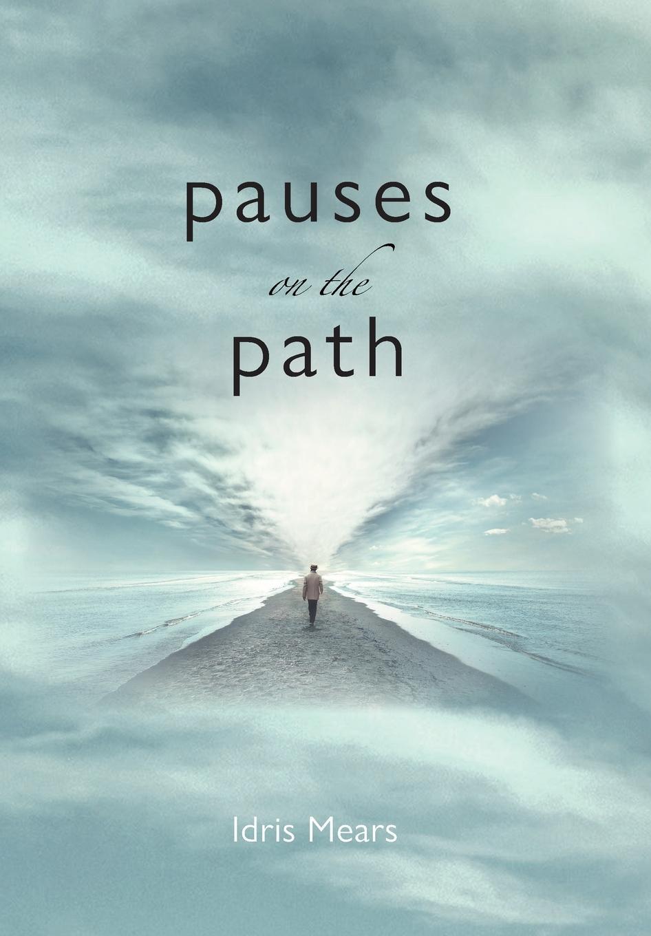 Cover: 9781739827199 | Pauses on the Path | Idris Mears | Buch | Englisch | 2022