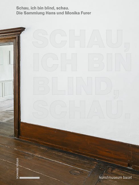 Cover: 9783796539176 | Schau, ich bin blind, schau | Hans und Monika Furer-Brunner Stiftung