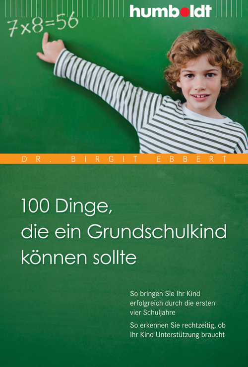 Cover: 9783869106236 | 100 Dinge, die ein Grundschulkind können sollte | Birgit Ebbert | Buch