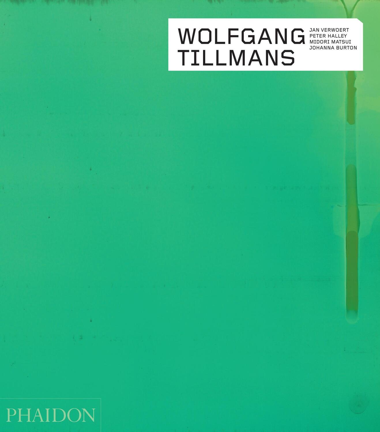 Cover: 9780714867045 | Wolfgang Tillmans | Johanna Burton (u. a.) | Buch | Englisch | 2014