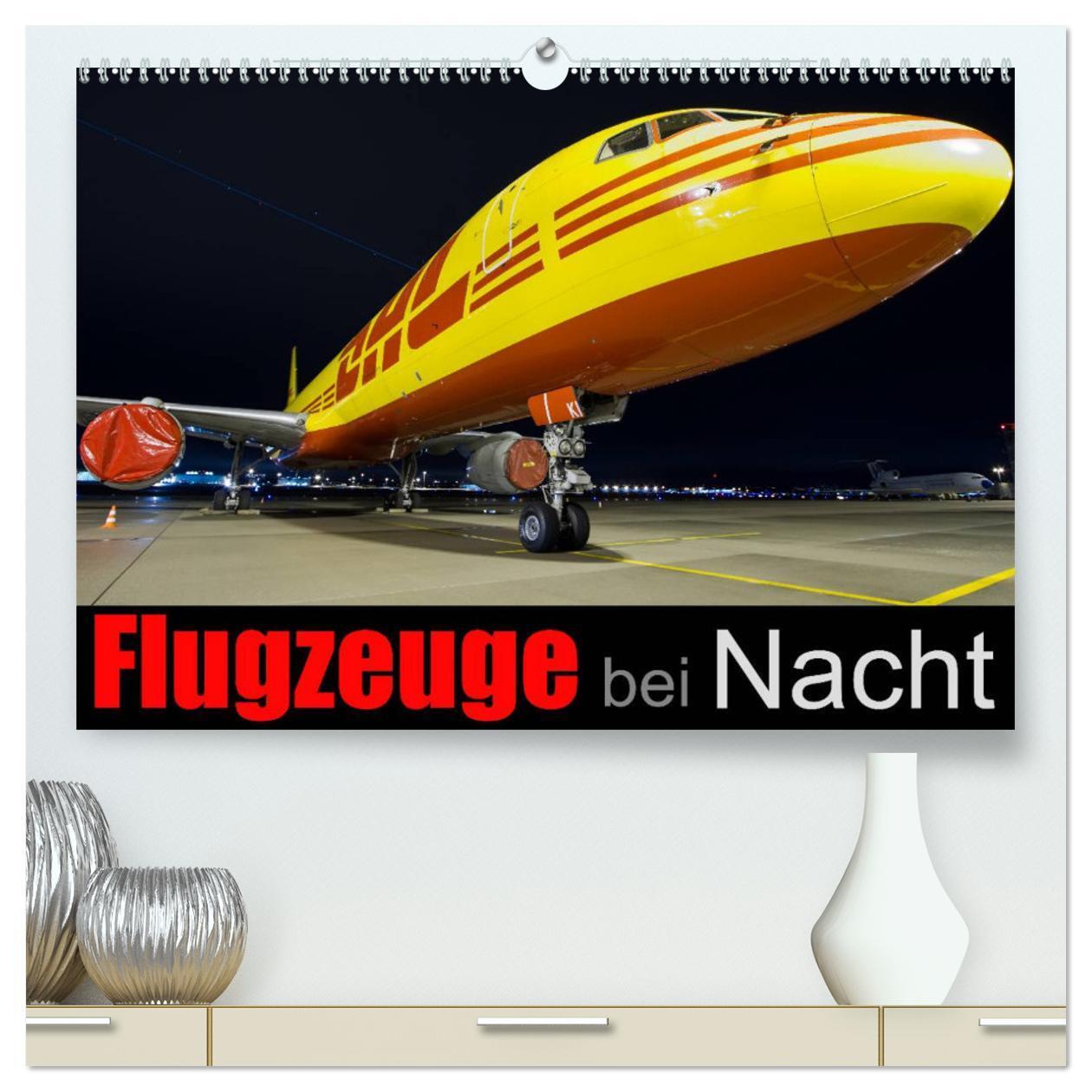 Cover: 9783435722969 | Flugzeuge bei Nacht (hochwertiger Premium Wandkalender 2025 DIN A2...