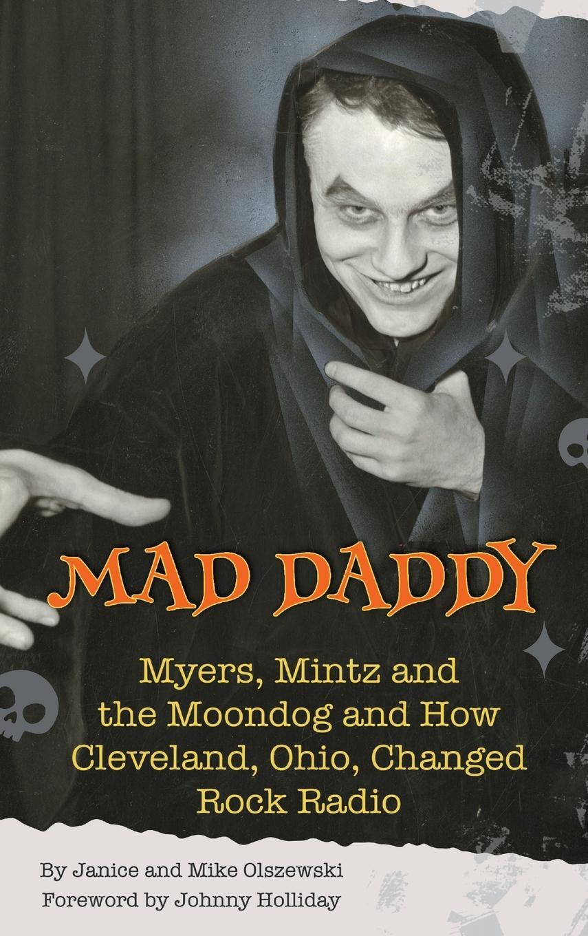Cover: 9798887713861 | Mad Daddy - Myers, Mintz and the Moondog and How Cleveland, Ohio...