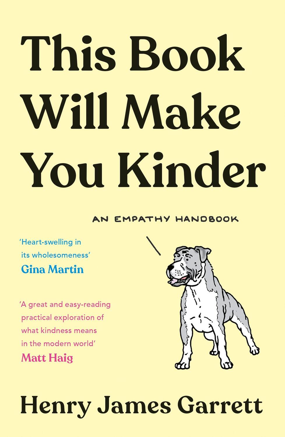 Cover: 9781788165495 | This Book Will Make You Kinder | An Empathy Handbook | Garrett | Buch