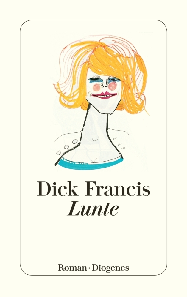 Cover: 9783257229349 | Lunte | Roman | Dick Francis | Taschenbuch | Deutsch | 1997 | Diogenes