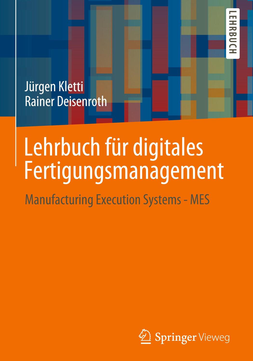Cover: 9783662632017 | Lehrbuch für digitales Fertigungsmanagement | Kletti | Buch | XII