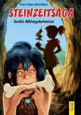 Cover: 9783707416701 | Steinzeitsaga - Dunkle Höhlengeheimnisse | Franz Sales Sklenitzka