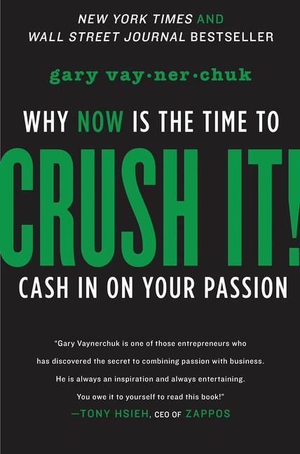 Cover: 9780061914171 | Crush It! | Why NOW Is the Time to Cash In on Your Passion | Buch
