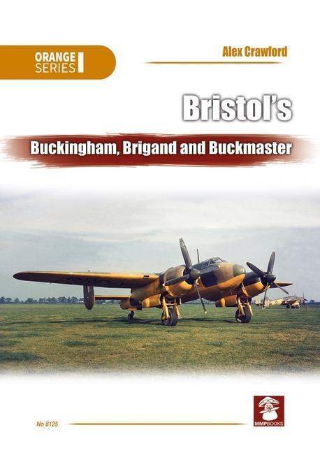 Cover: 9788366549913 | Bristol's Buckingham, Brigand and Buckmaster | Alex Crawford | Buch