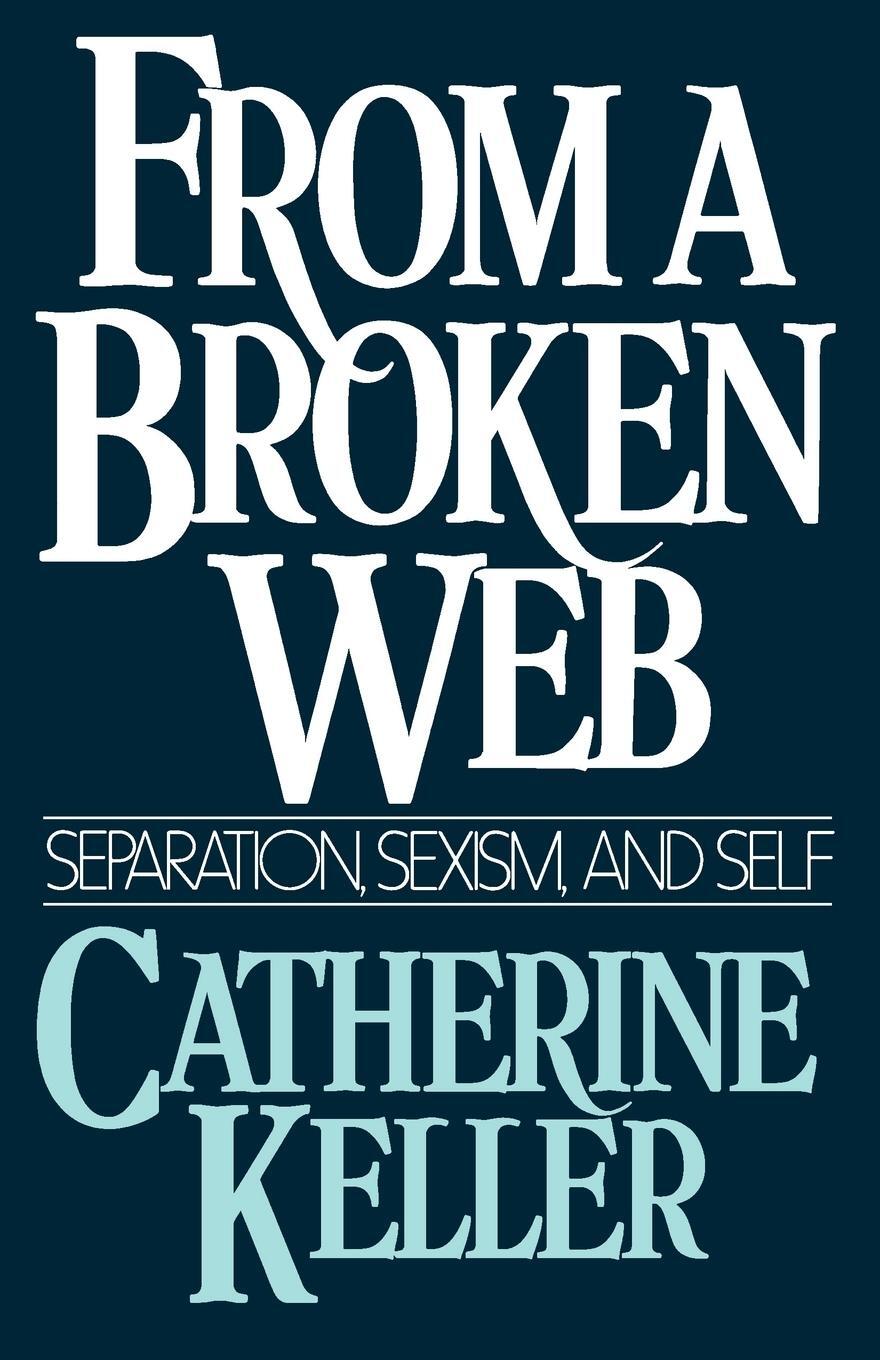 Cover: 9780807067437 | From a Broken Web | Catherine Keller | Taschenbuch | Paperback | 1988