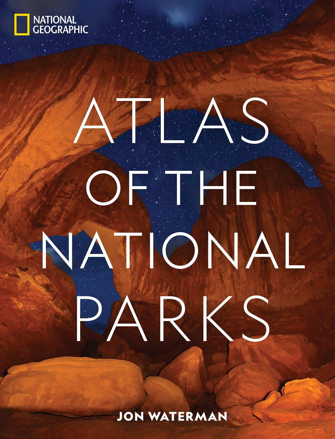 Cover: 9781426220579 | National Geographic Atlas of the National Parks | Jon Waterman | Buch