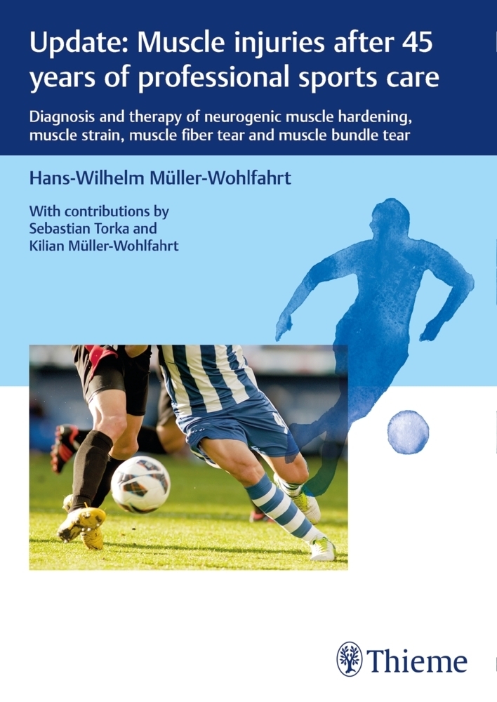 Cover: 9783132443709 | Update: Muscle injuries after 45 years of professional sports care