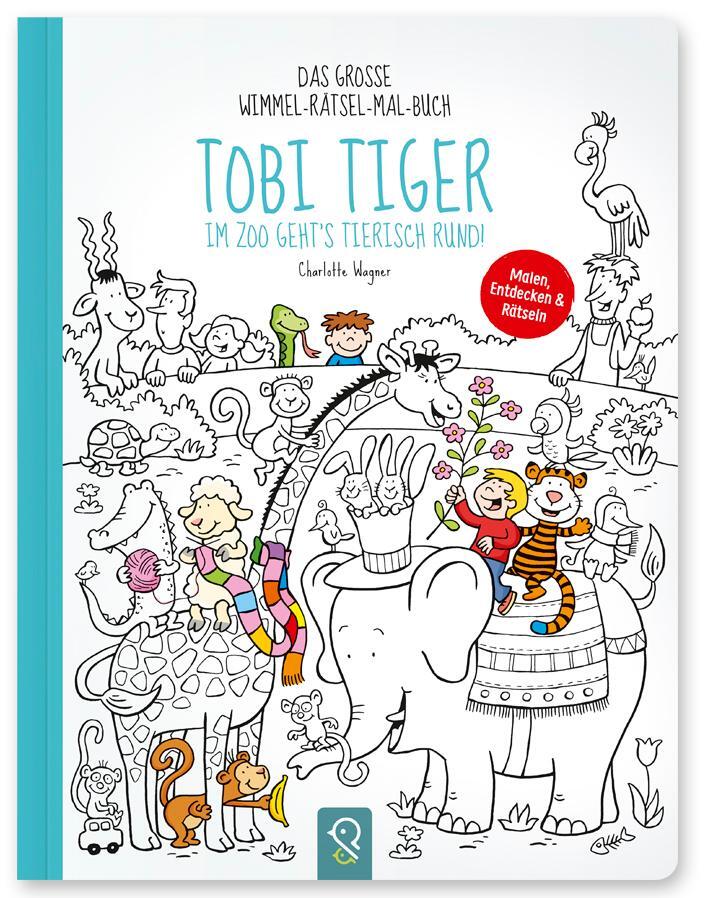 Cover: 9783946360100 | Tobi Tiger - Im Zoo geht's tierisch rund! | Charlotte Wagner | Buch