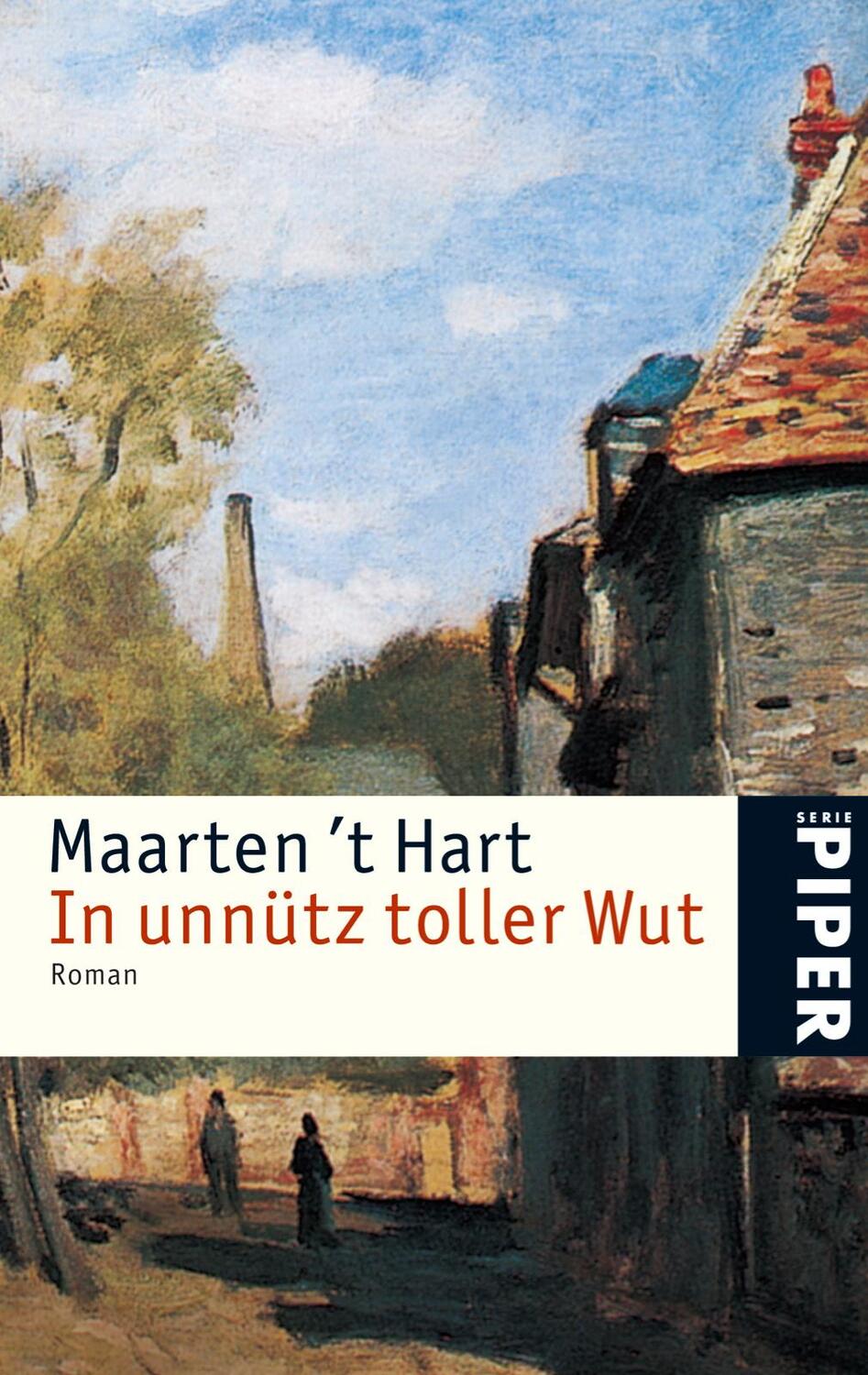 Cover: 9783492246699 | In unnütz toller Wut | Maarten 't Hart | Taschenbuch | 348 S. | 2006