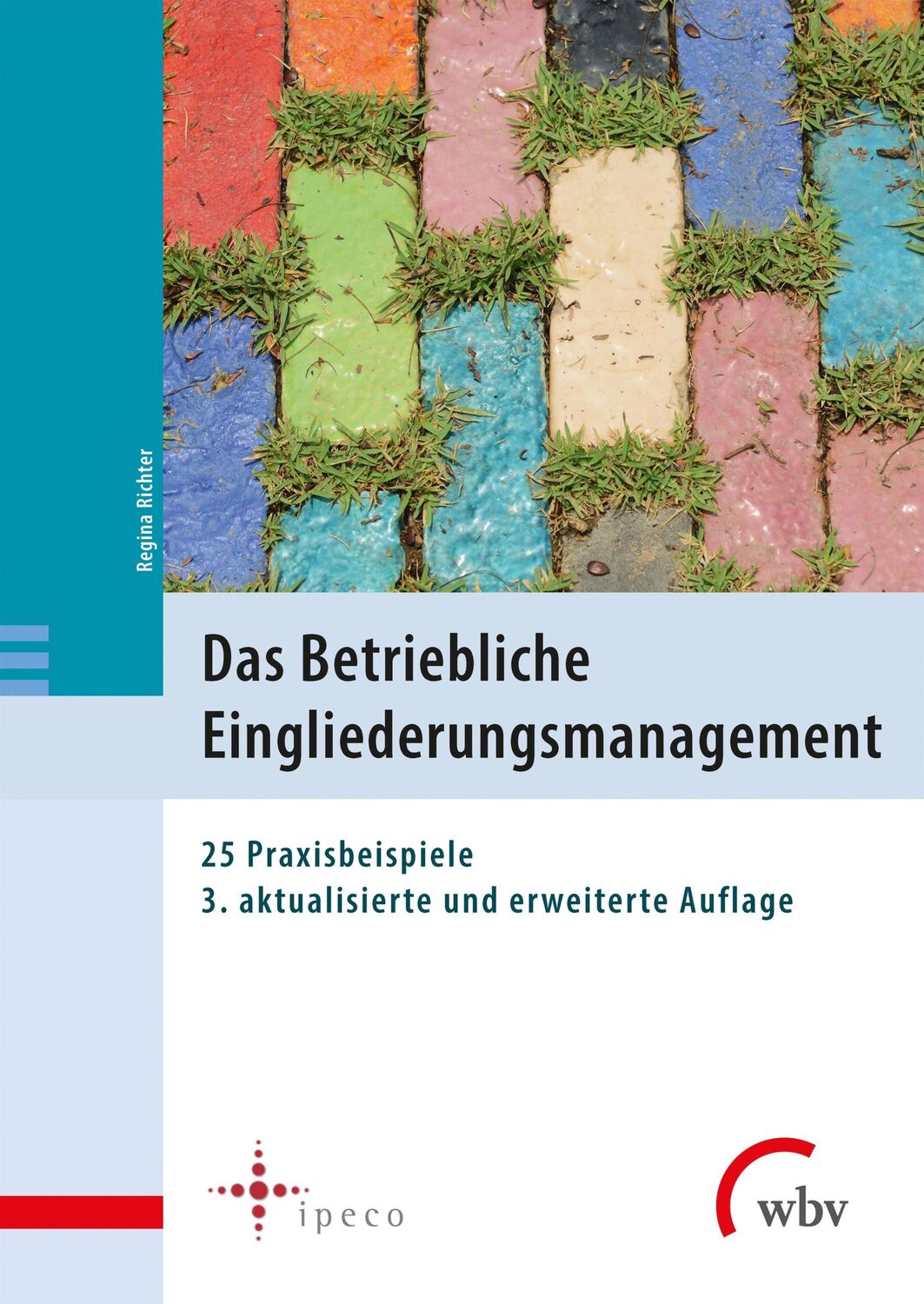 Cover: 9783763971541 | Das Betriebliche Eingliederungsmanagement | 25 Praxisbeispiele | Buch