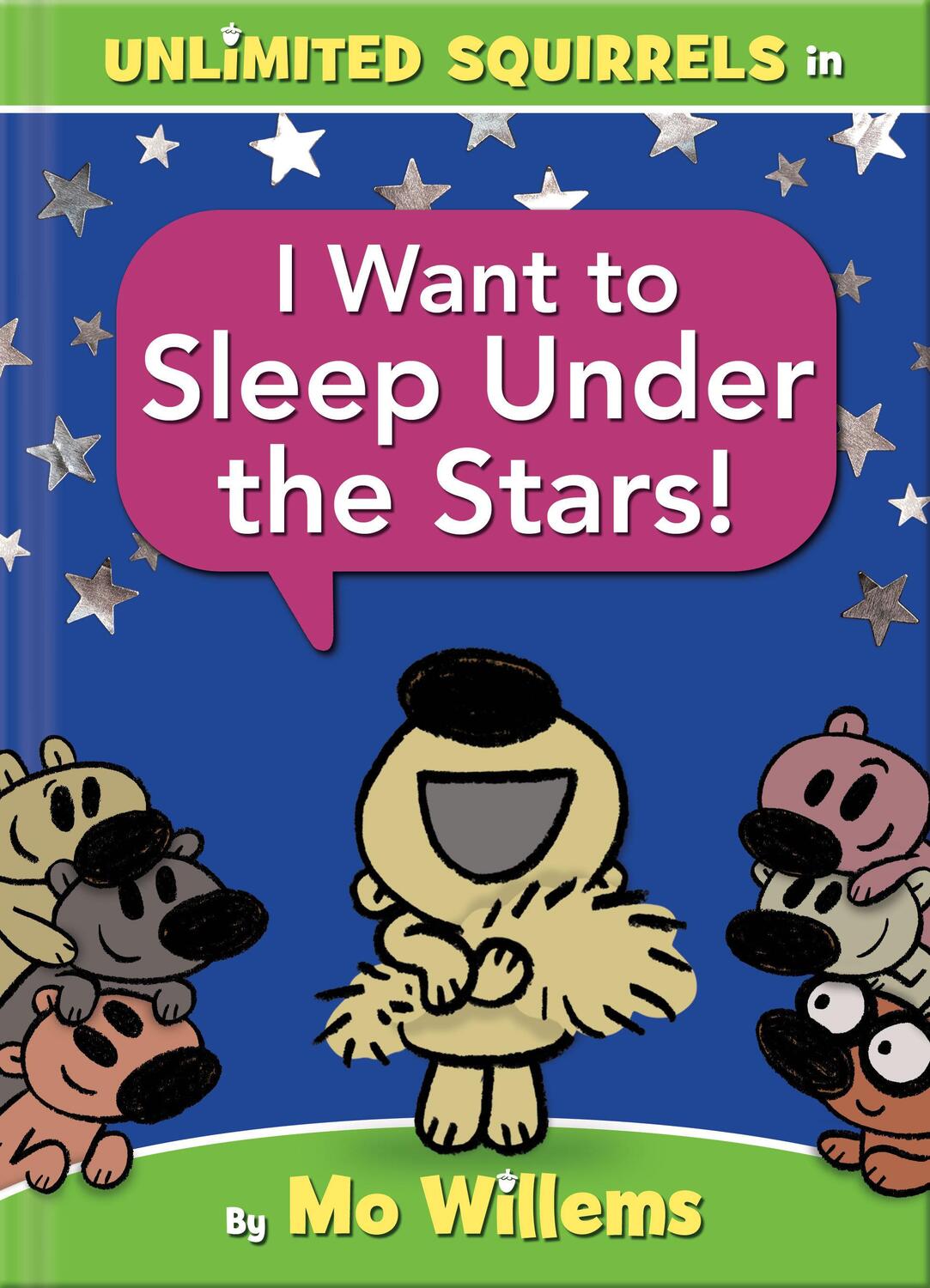 Cover: 9781368053358 | I Want to Sleep Under the Stars!-An Unlimited Squirrels Book | Willems