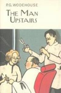 Cover: 9781841591704 | The Man Upstairs | P.G. Wodehouse | Buch | Englisch | 2010 | Everyman