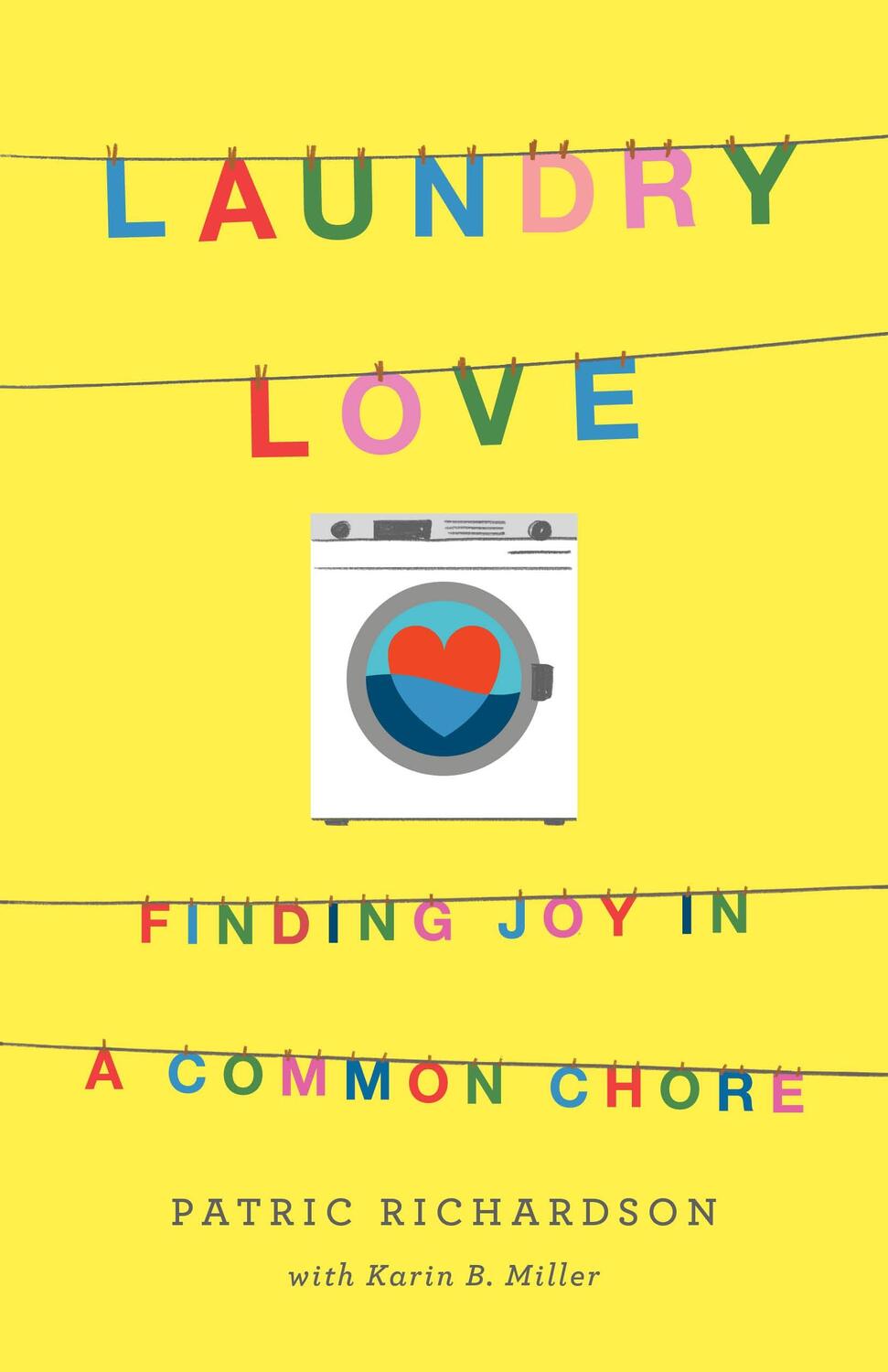 Cover: 9781250235213 | Laundry Love: Finding Joy in a Common Chore | Richardson (u. a.)