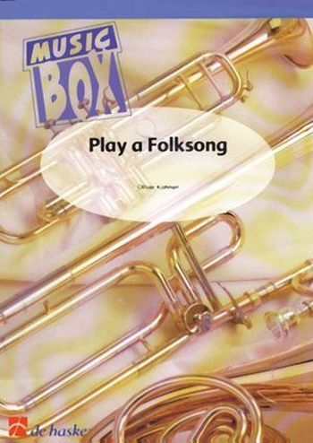 Cover: 9789043102575 | Play a Folksong | Oliver Kohnen | Music Box | Partitur + Stimmen