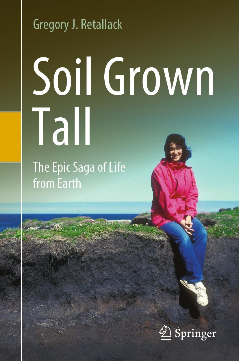 Cover: 9783030887384 | Soil Grown Tall | The Epic Saga of Life from Earth | Retallack | Buch